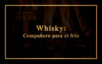 Whisky: el compañero perfecto para el frío